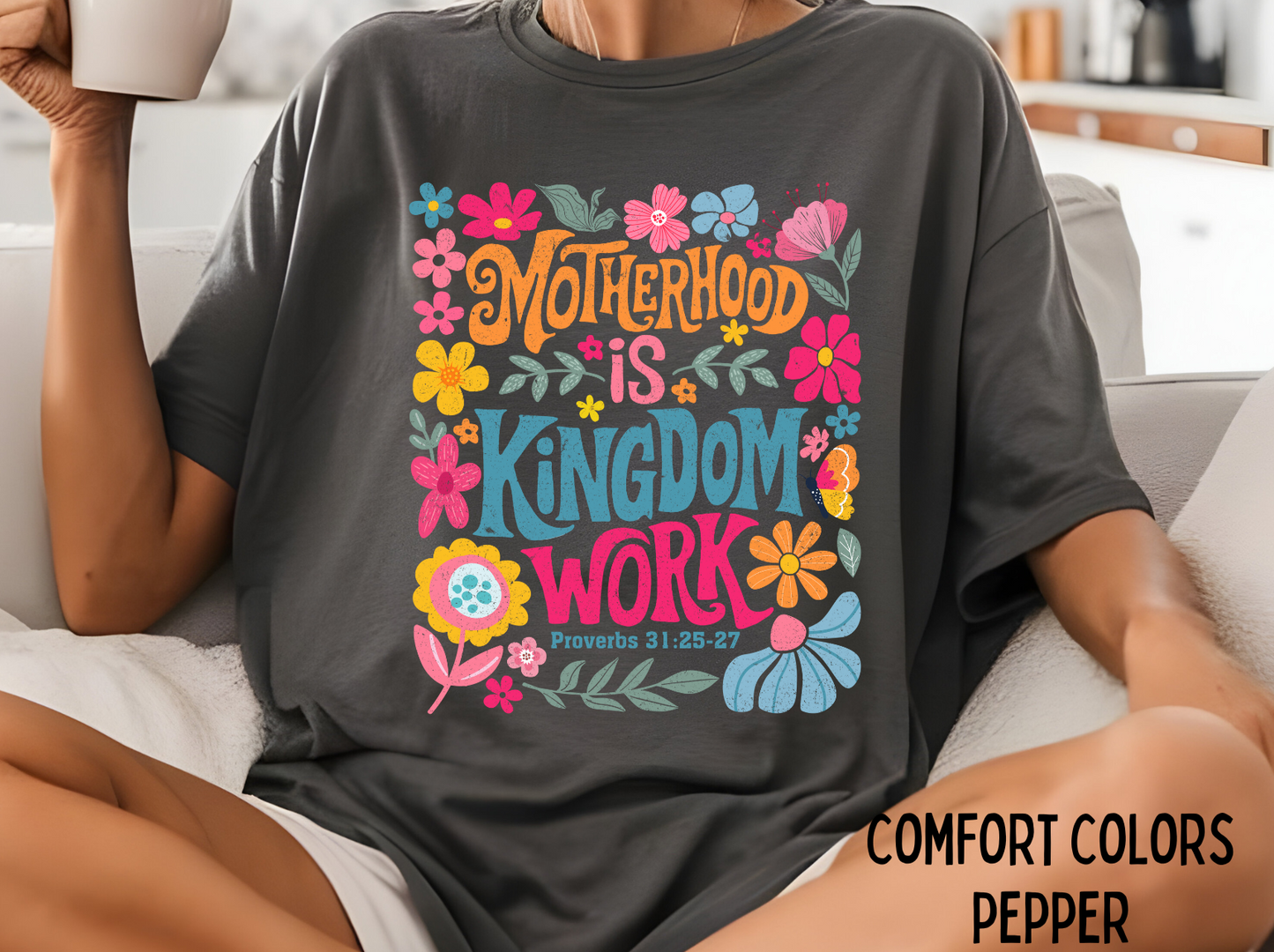 Motherhood Is Kingdom Work Short Sleeve T-Shirt