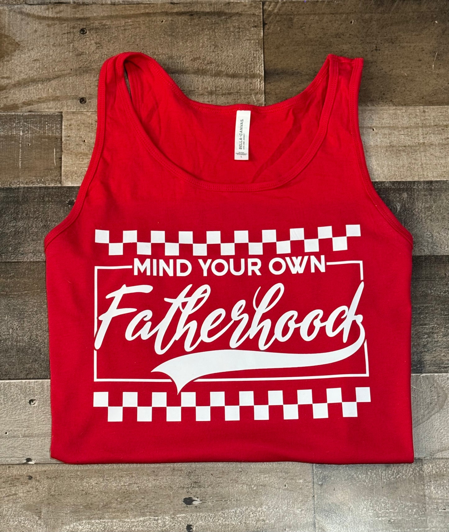 L Mind Your Own Fatherhood Tank