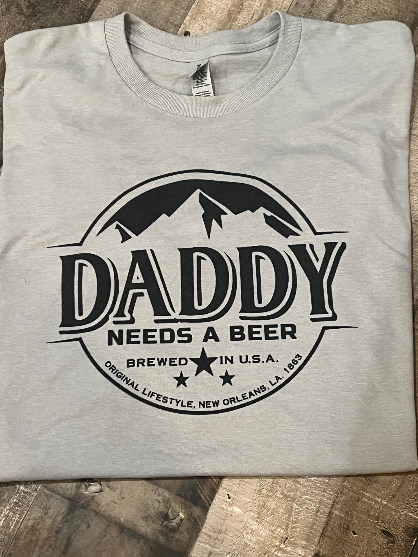 L/4X - Daddy needs a beer short sleeve