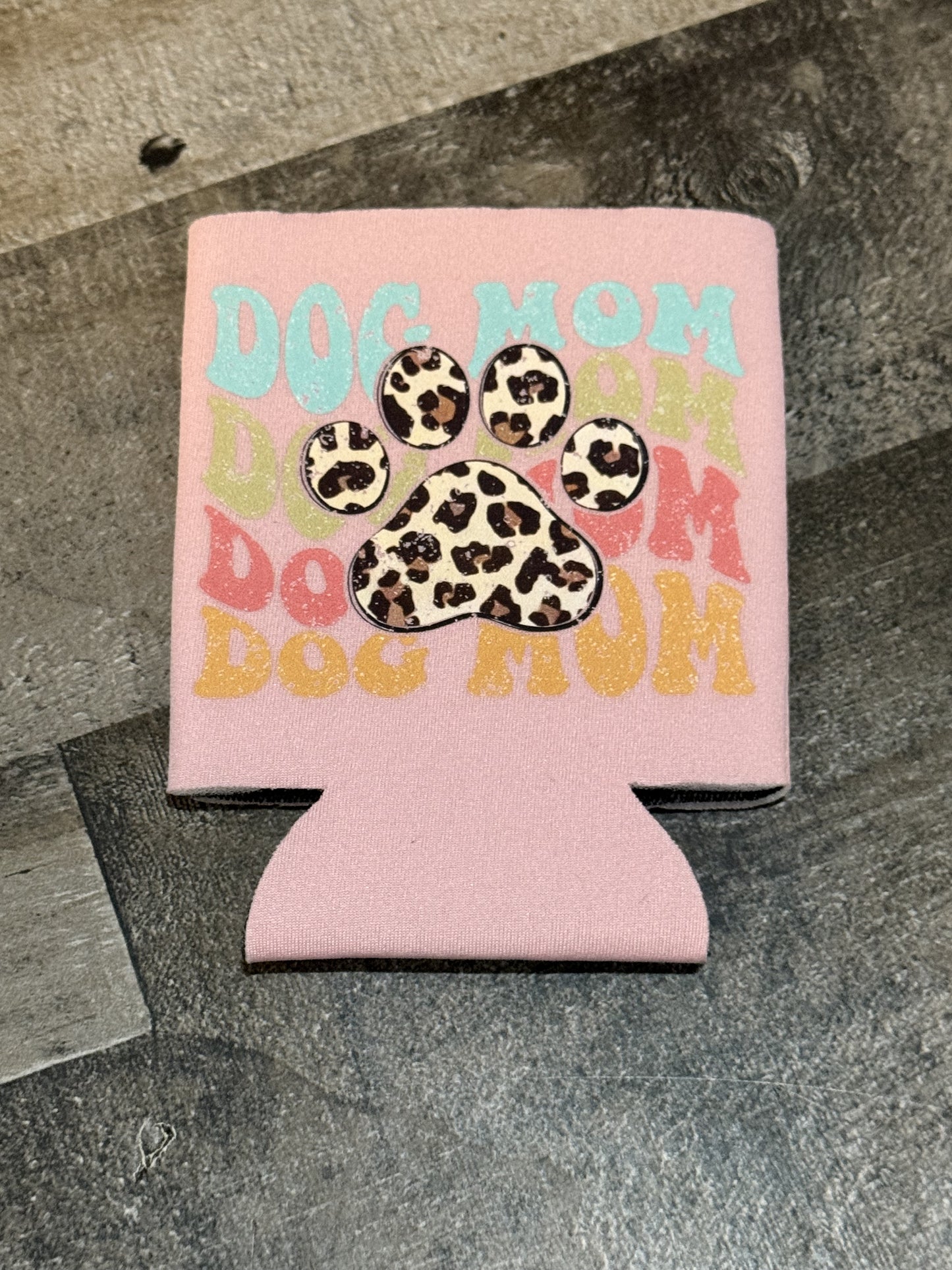 Dog Mom Koozie