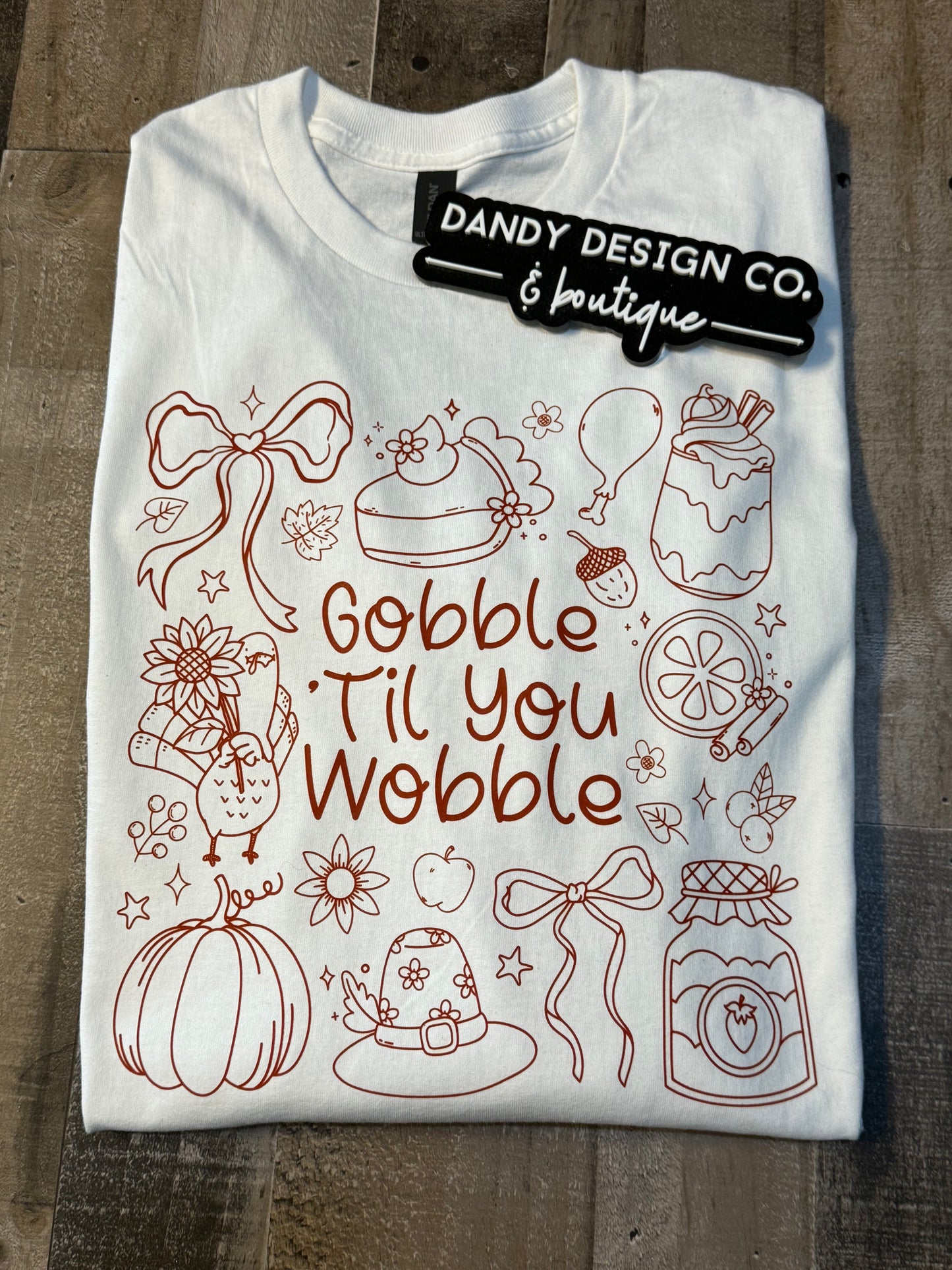 XL Gobble Till You Wobble Long Sleeve Shirt