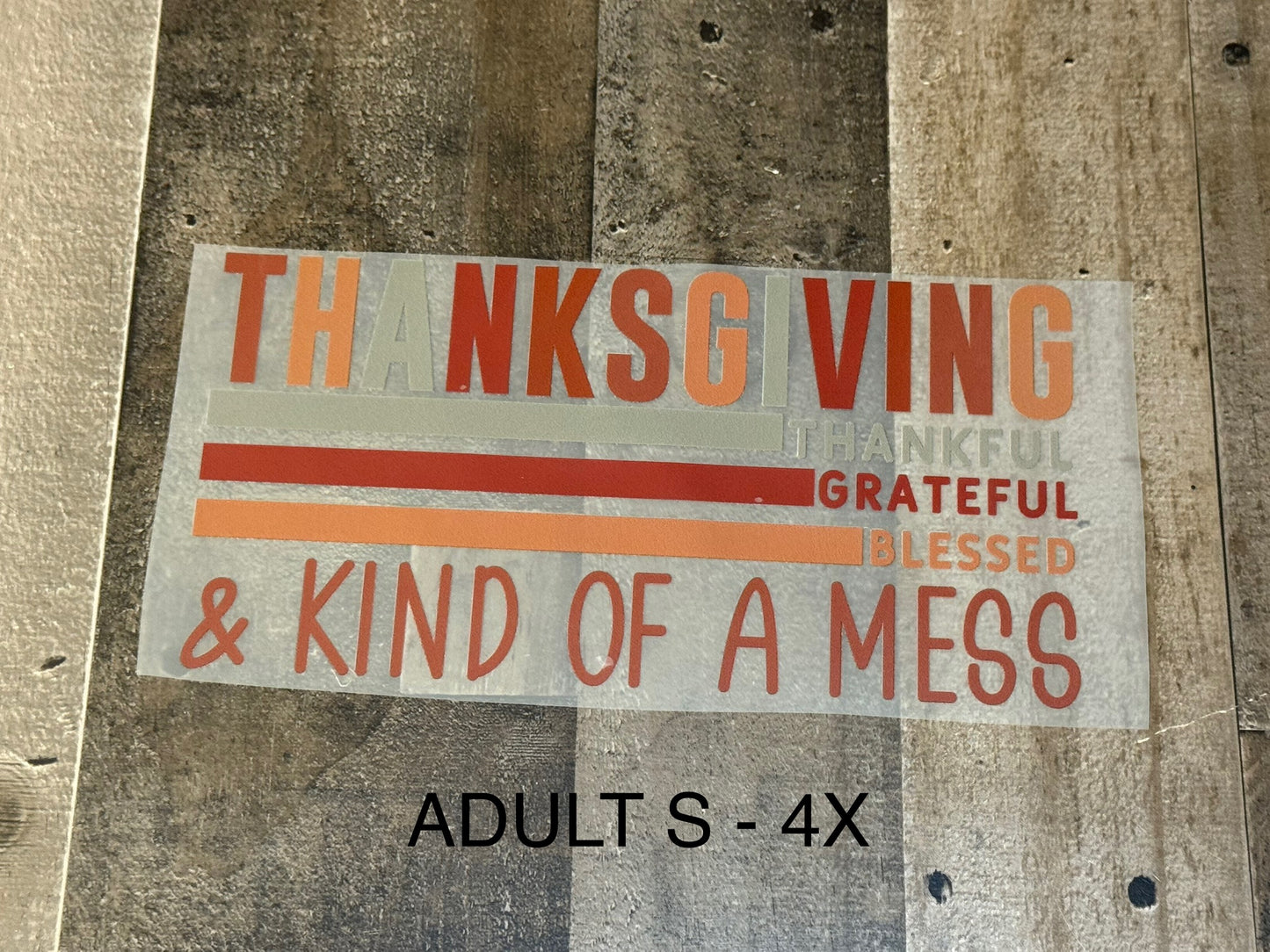 Kind of a Mess Adult S-4XL