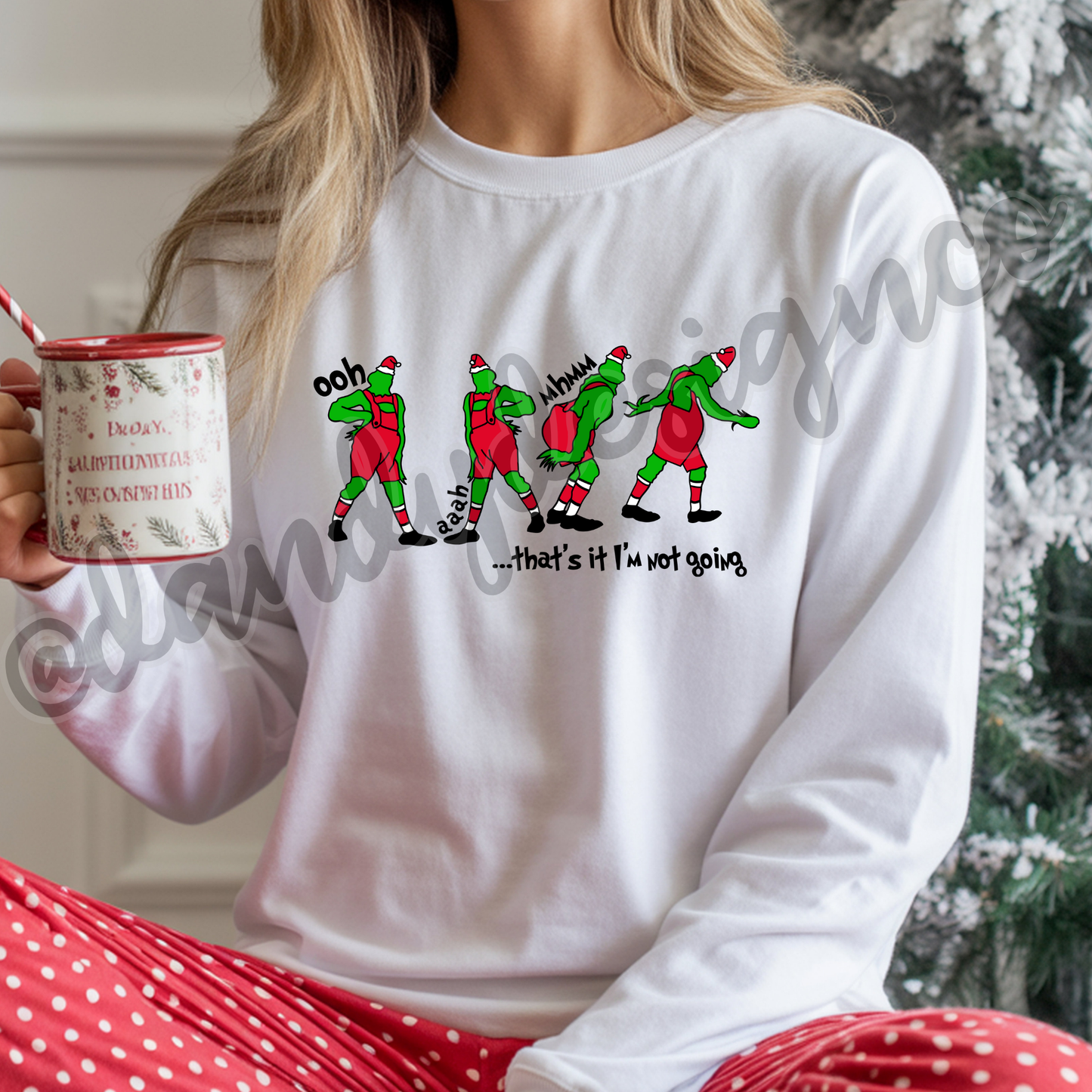 I'm Not Going - Long Sleeve