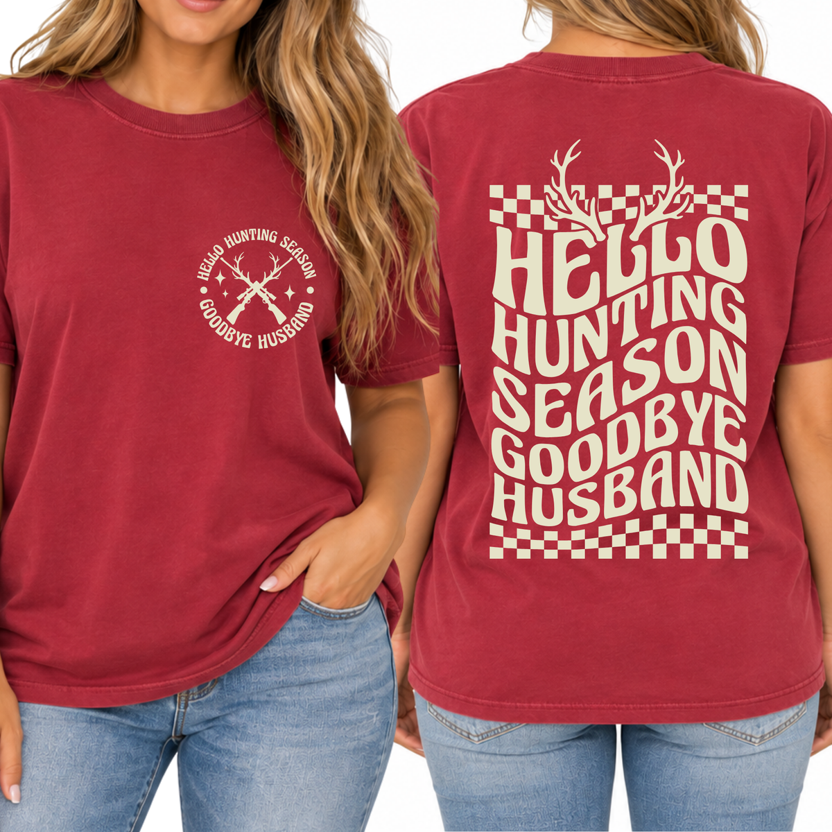 Hello Hunting Goodbye Husband - Short Sleeve