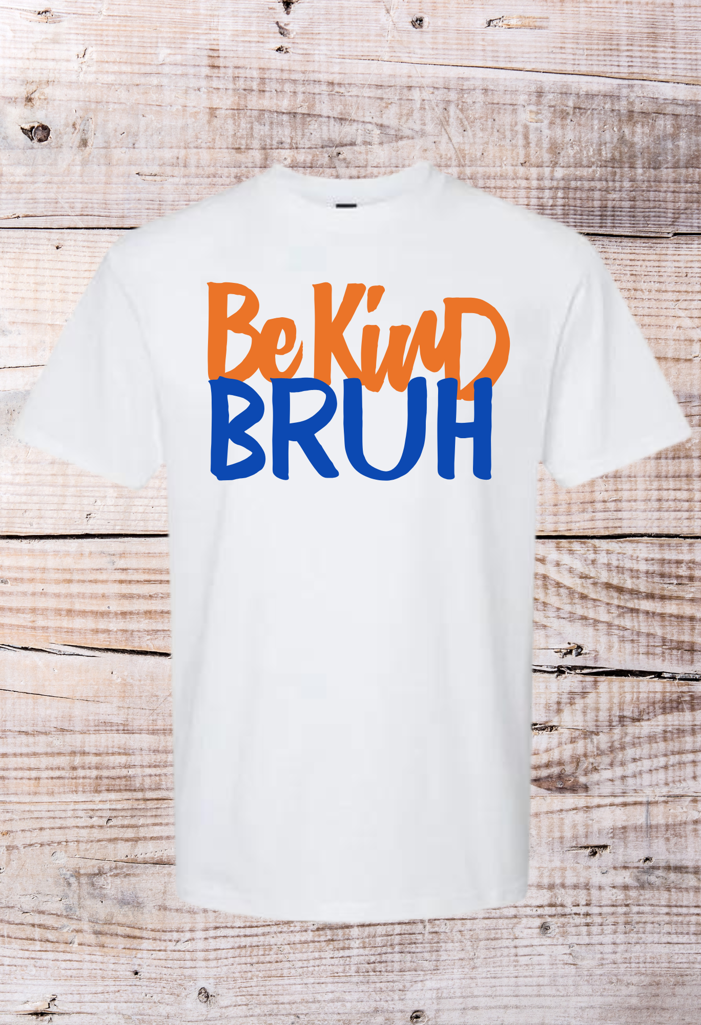 Be Kind Bruh Short Sleeve