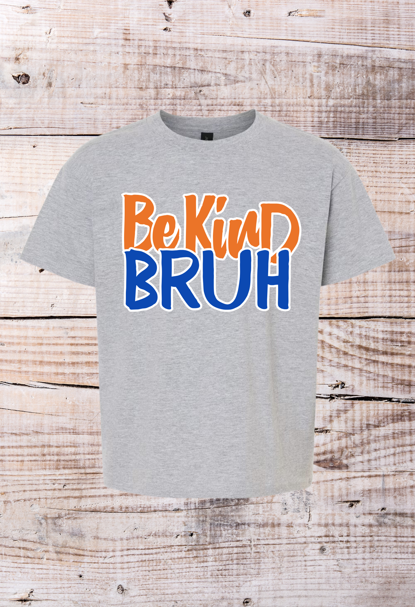 Be Kind Bruh Short Sleeve