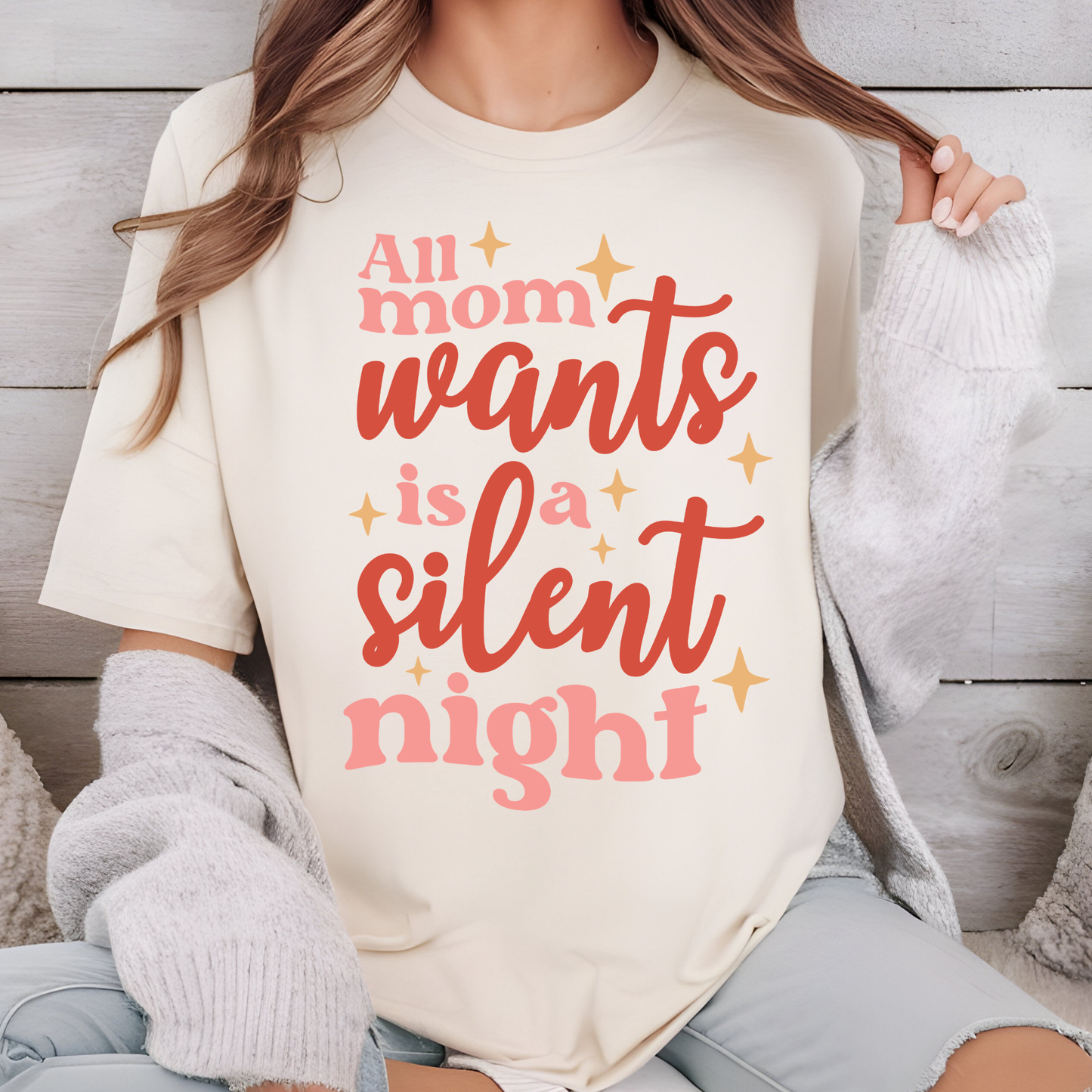 All Mom Wants Is A Silent Night - Sweatshirt