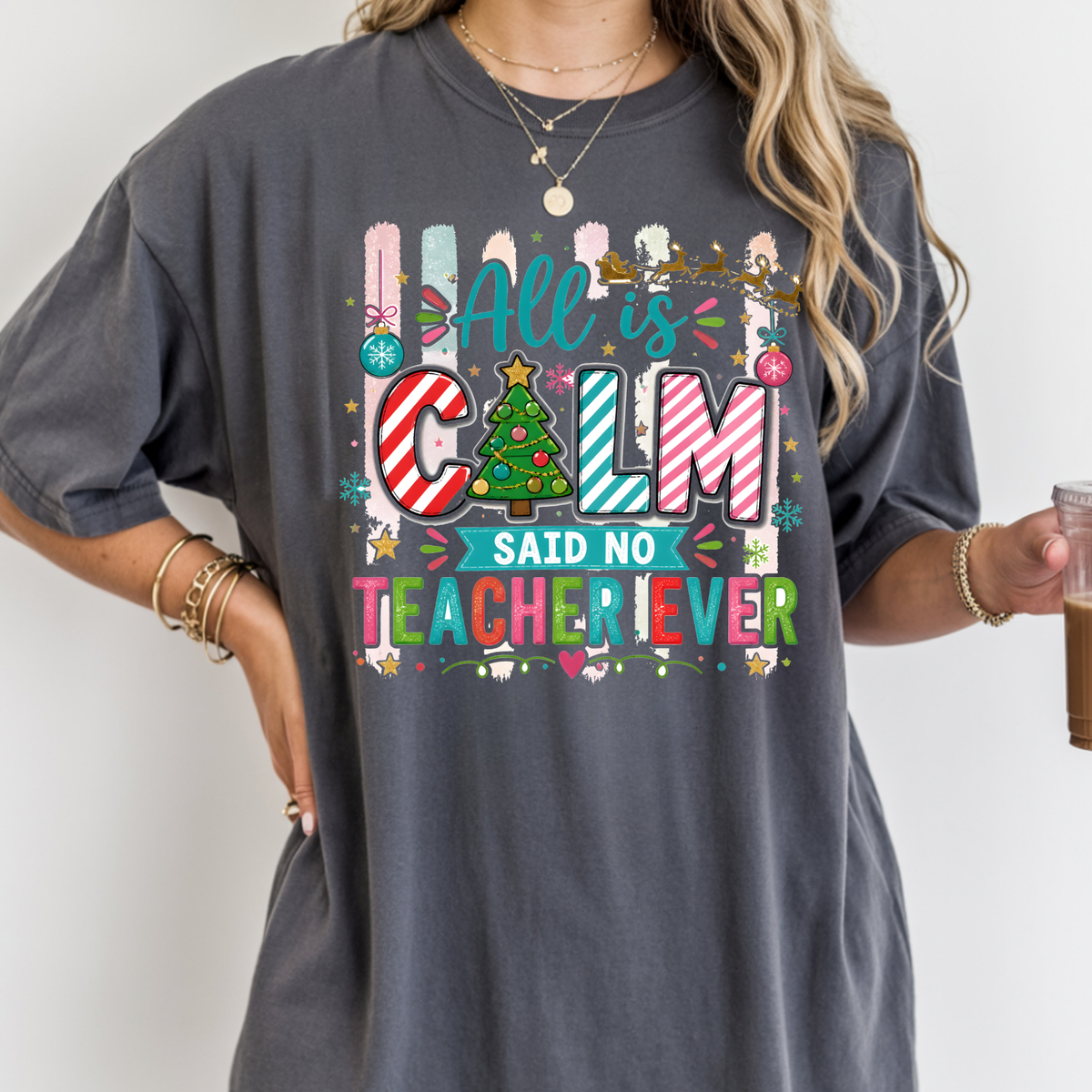 All Is Calm Teacher - Short Sleeve