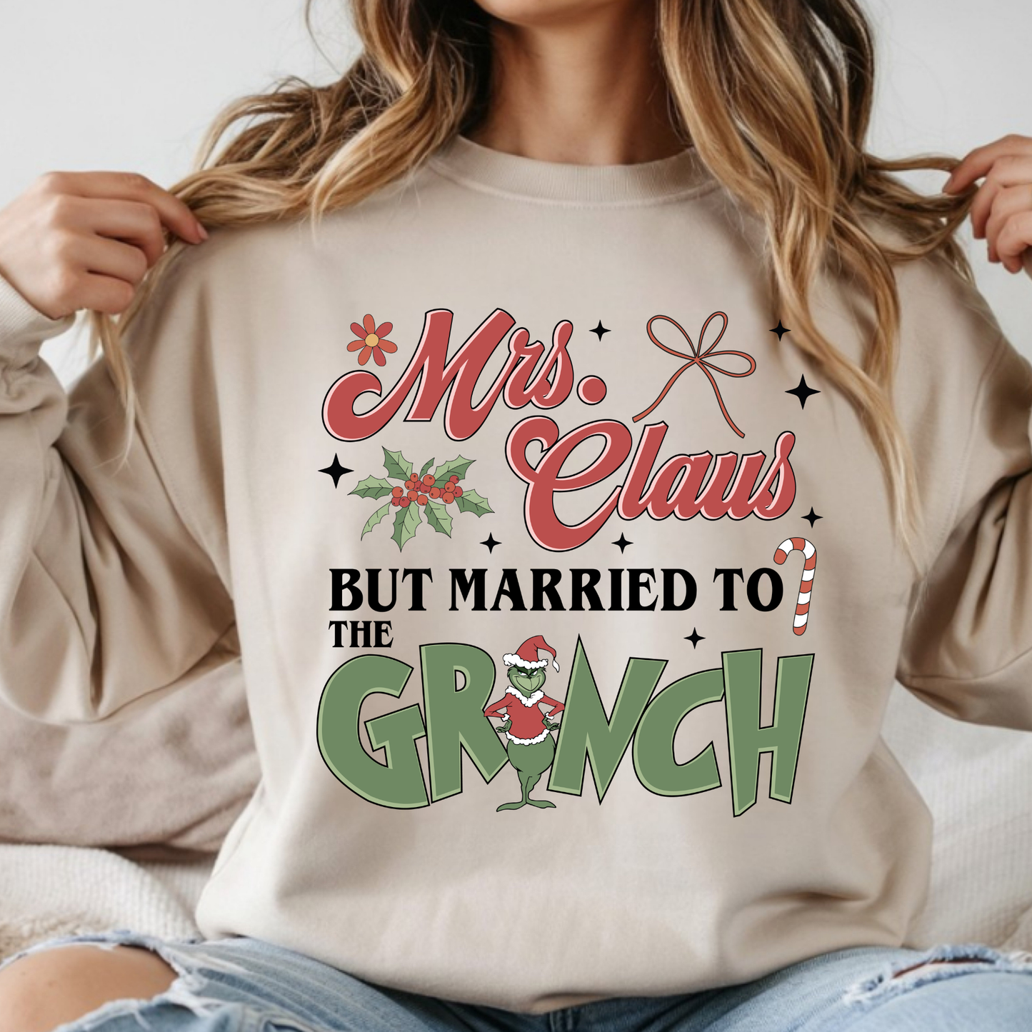Mrs. Claus Married To Grinch - Sweatshirt