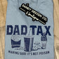 XL Dad Tax Short Sleeve
