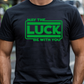 Luck Be With You - Short Sleeve