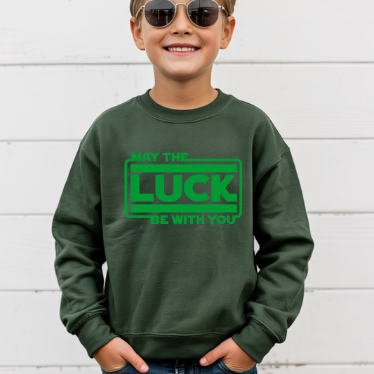 Luck Be With You - Sweatshirt