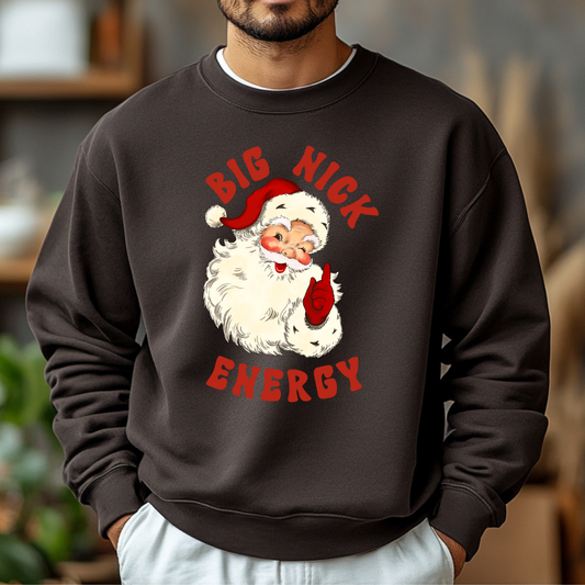 Big Nick Energy - Sweatshirt