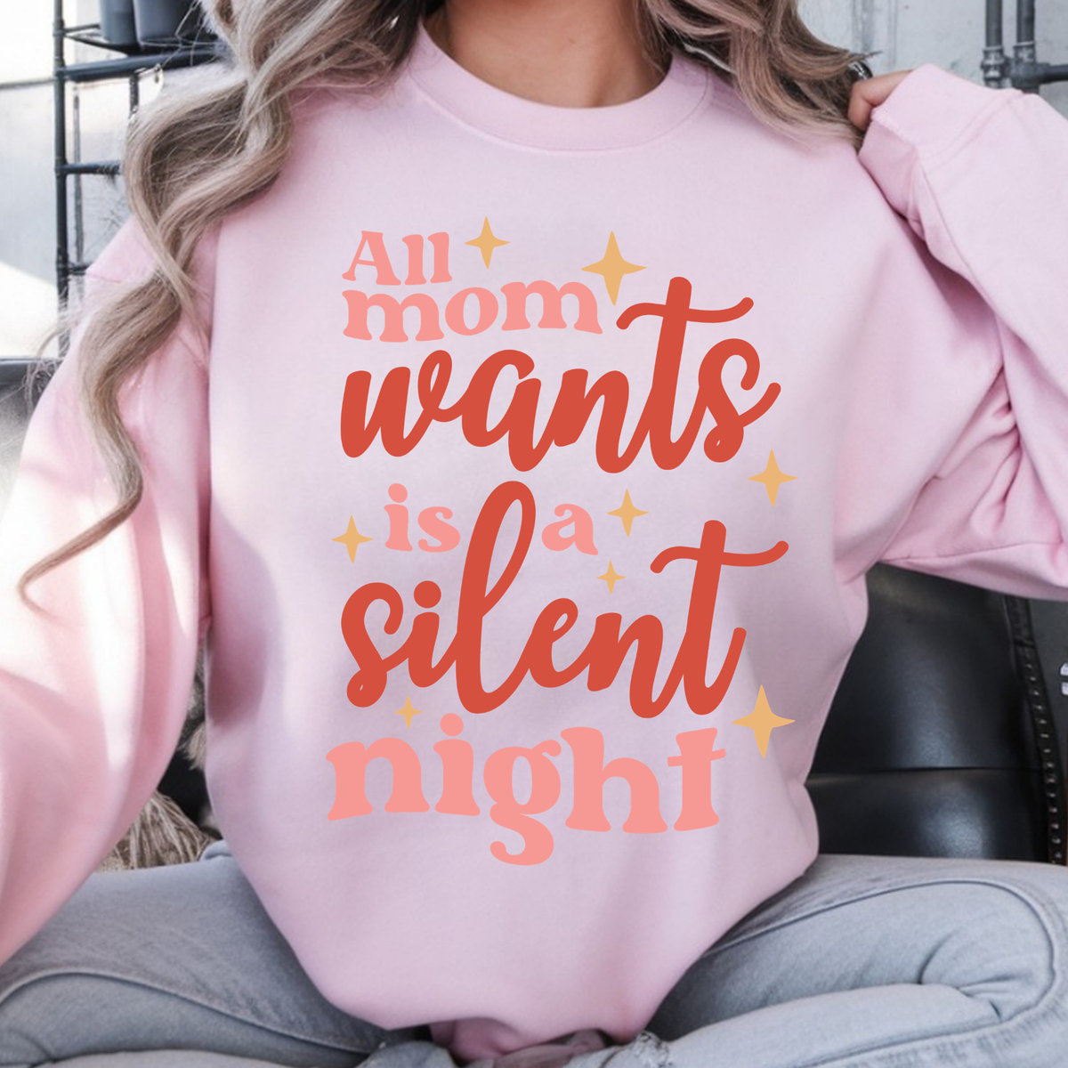All Mom Wants Sweatshirt