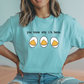 You Know Why Eggs - Short Sleeve