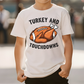 Turkey and Touchdowns - Short Sleeve
