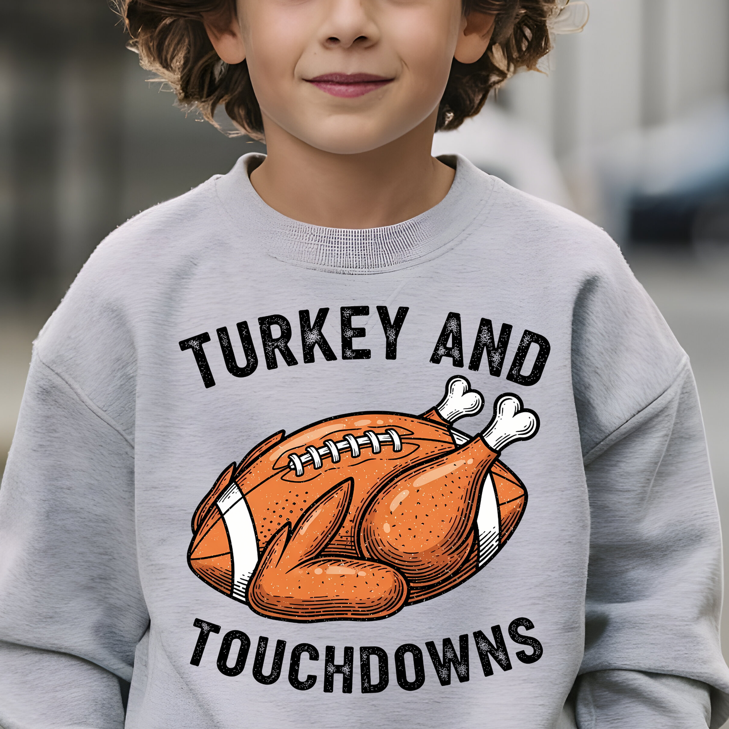 Turkey and Touchdowns - Sweatshirt