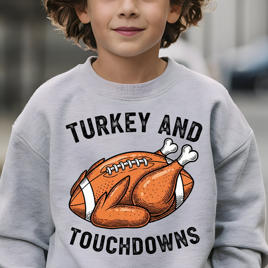 Turkey and Touchdowns - Sweatshirt