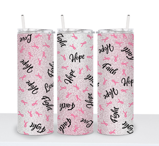 Breast Cancer Glitter Faith Hope Fight 20oz Skinny Tumbler