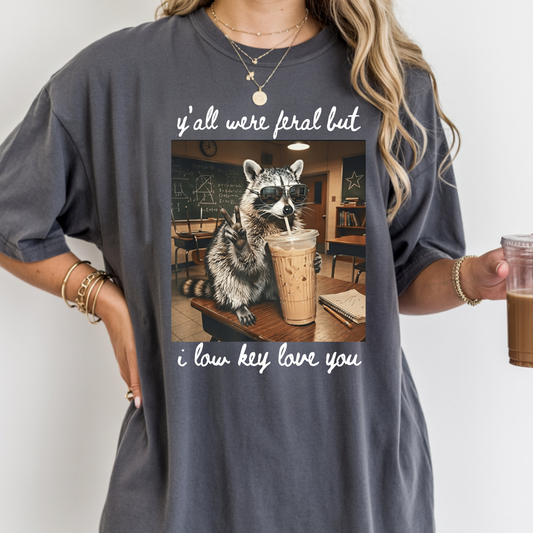Y'all Were Feral Comfort Colors Short Sleeve
