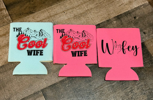 Wife/Wifey Koozies