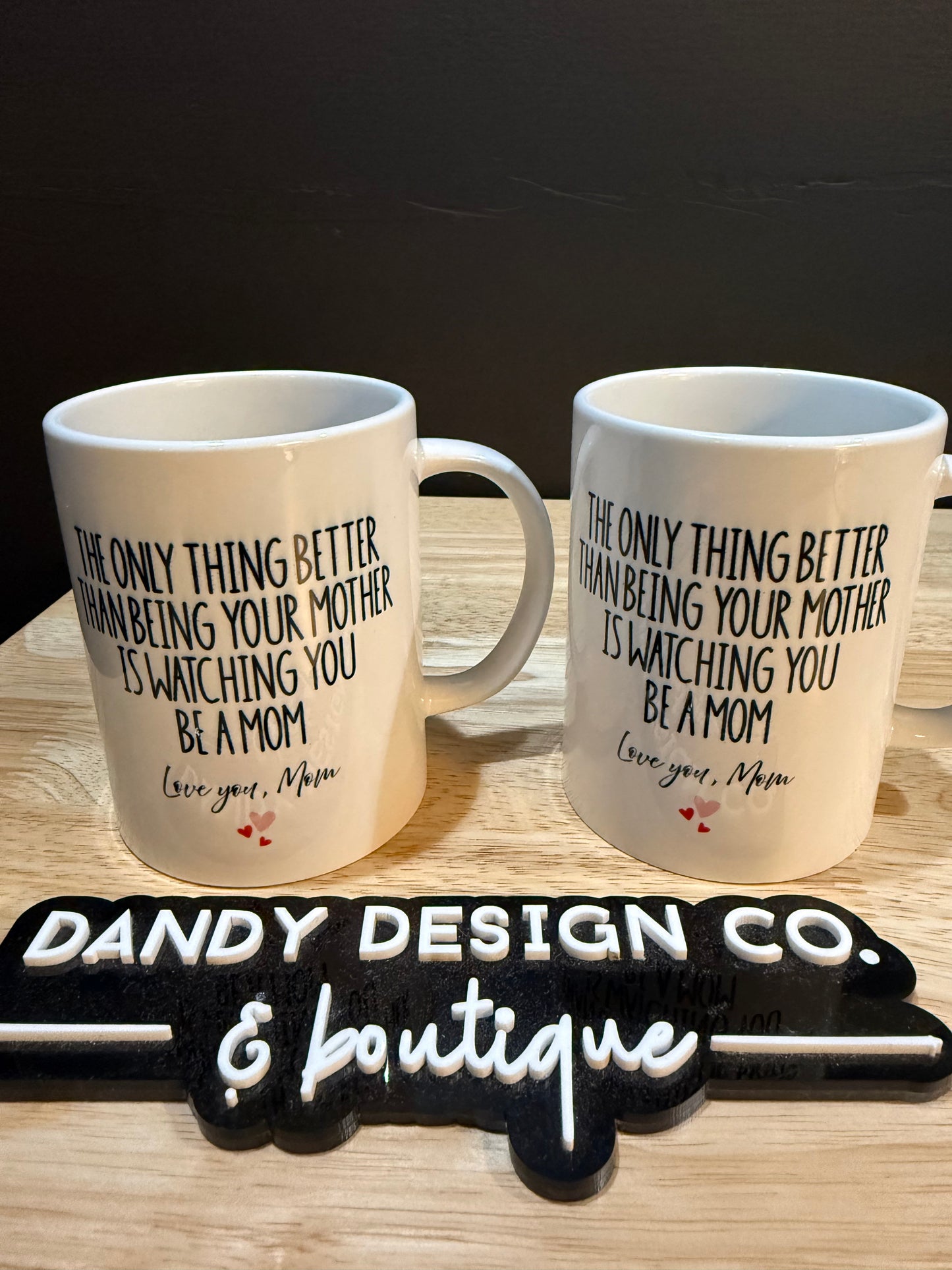 *BLOOPERS* 15oz Watching You Be A Mom Mug