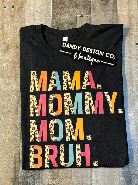 XL Mama Bruh Short Sleeve
