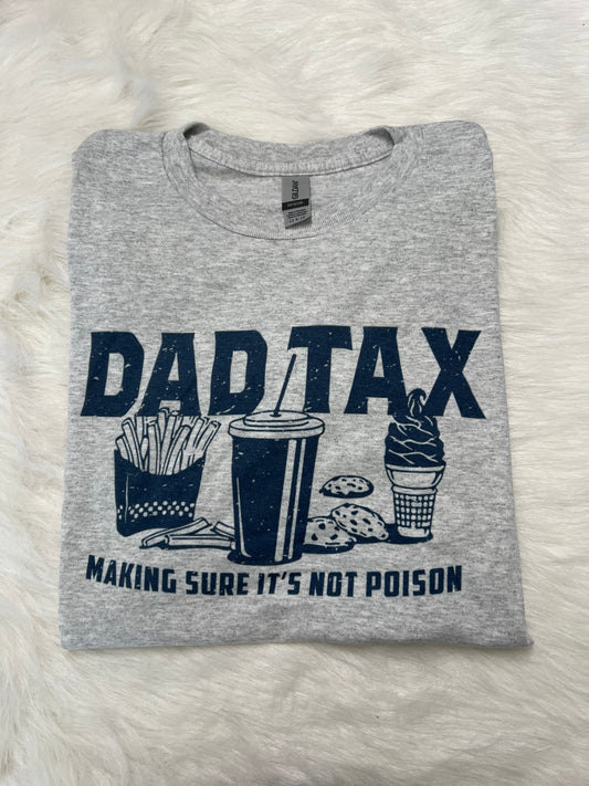 M DAD TAX T SHIRT