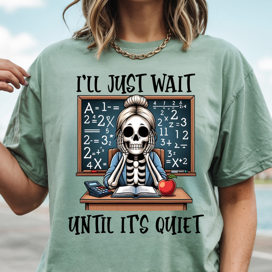 I'll Just Wait Until It's Quiet - Short Sleeve