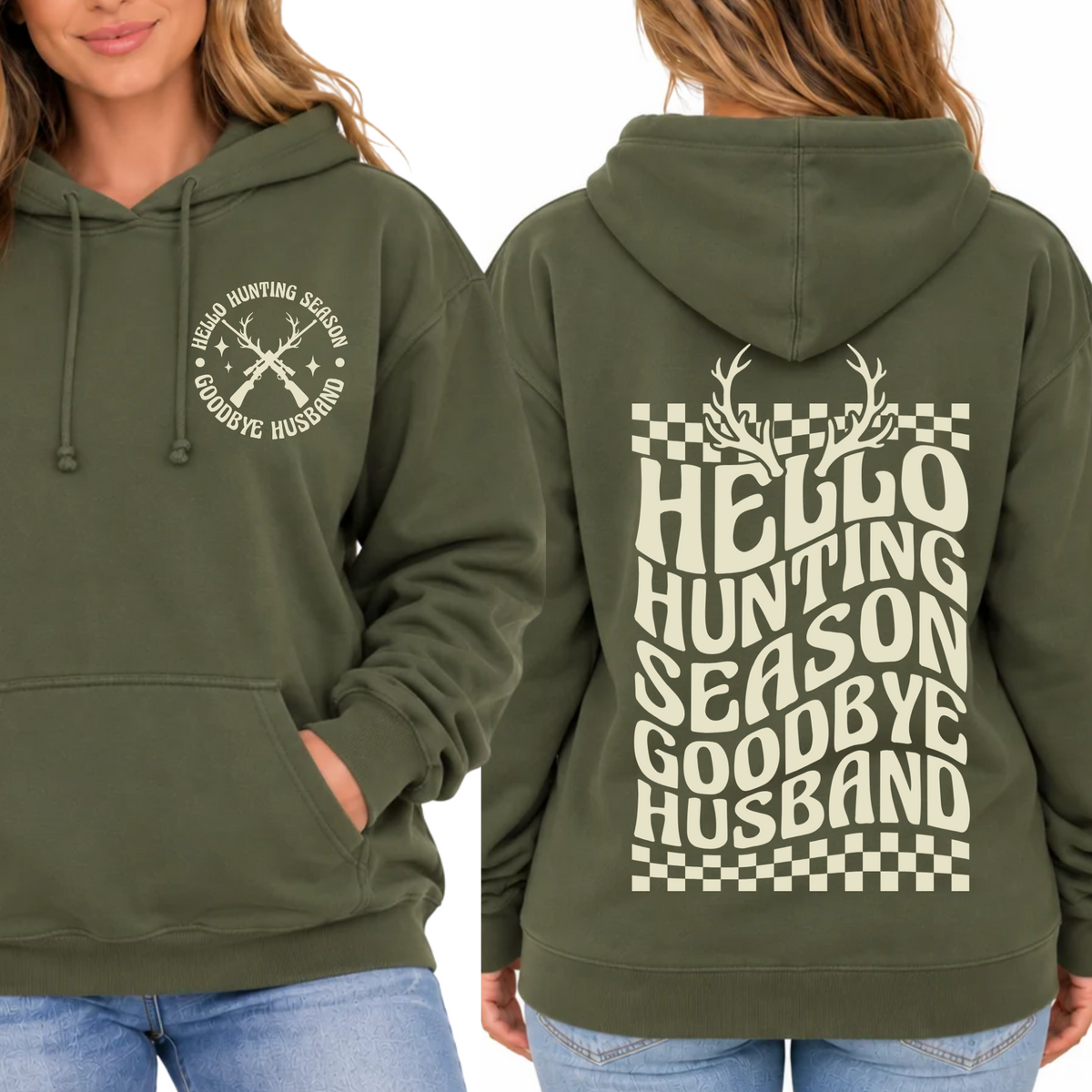 Hello Hunting Goodbye Husband - Hoodie